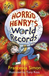 Horrid Henry s World Records