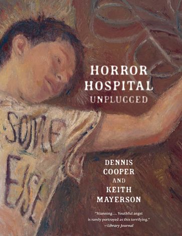 Horror Hospital Unplugged - Keith Mayerson - Dennis Cooper