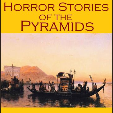 Horror Stories of the Pyramids - Arthur Conan Doyle - H. P. Lovecraft