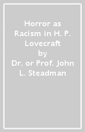 Horror as Racism in H. P. Lovecraft