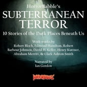 HorrorBabble s Subterranean Terror