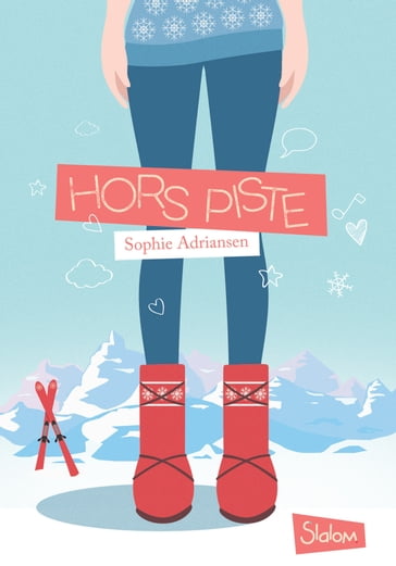 Hors piste - Lecture roman jeunesse adolescence - Dès 10 ans - Sophie Adriansen