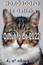 Horóscopo da Gatinha - Outubro 2022