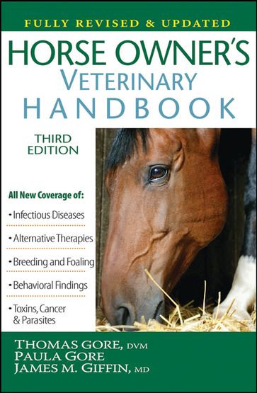 Horse Owner's Veterinary Handbook - Thomas Gore - MT  ASCP  BB Paula Gore - James M. Giffin MD