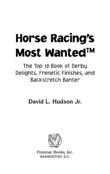 Horse Racing's Most Wanted - David L. Hudson Jr.