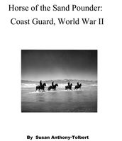 Horse of the Sand Pounder: East Coast, World War II