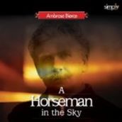 A Horseman in the Sky by Ambrose Bierce