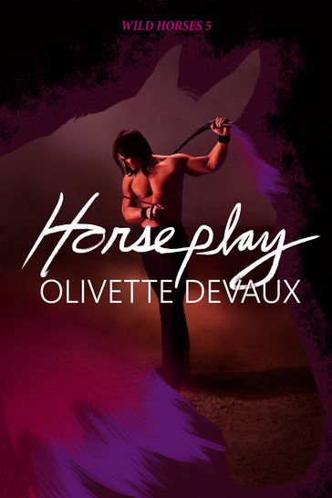 Horseplay - Olivette Devaux