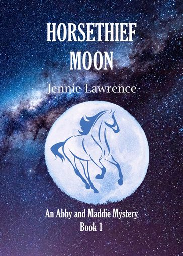 Horsethief Moon - Jennie Lawrence