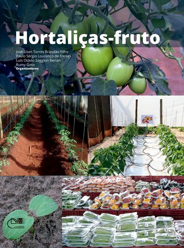 Hortaliças-fruto - José Usan Torres Brandão Filho - Luís Otávio Saggion Berian - Paulo Sérgio Lourenço de Freitas - Rumy Goto