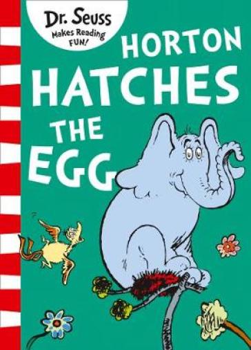 Horton Hatches the Egg - Dr. Seuss