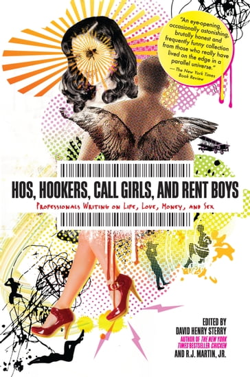 Hos, Hookers, Call Girls, and Rent Boys - David Henry Sterry - R. J. Martin - Jr.