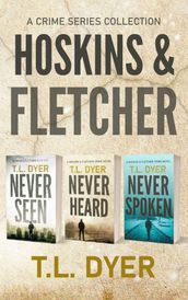 Hoskins & Fletcher Crime Series, Books 1-3