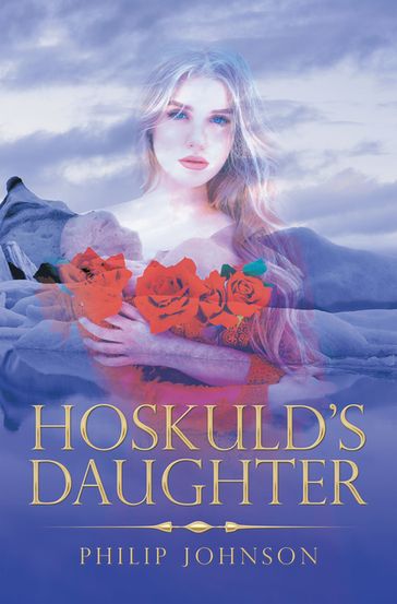 Hoskuld's Daughter - Philip Johnson