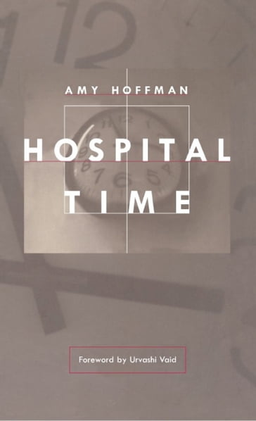 Hospital Time - Amy Hoffman - Urvashi Vaid
