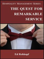 Hospitality Management Series: The Quest for Remarkable Service