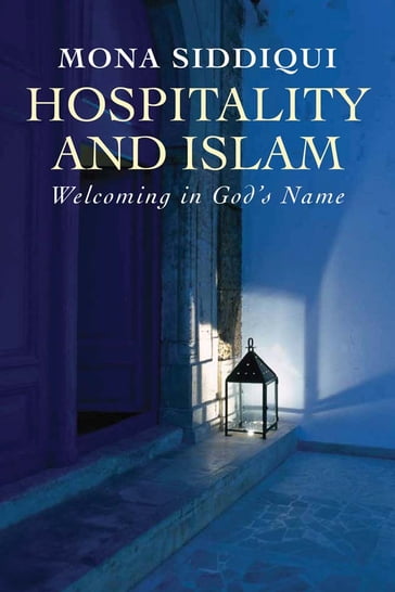 Hospitality and Islam - Mona Siddiqui