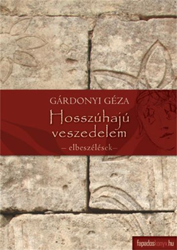 Hosszúhajú veszedelem - Gárdonyi Géza