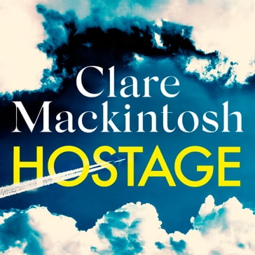 Hostage - Clare Mackintosh