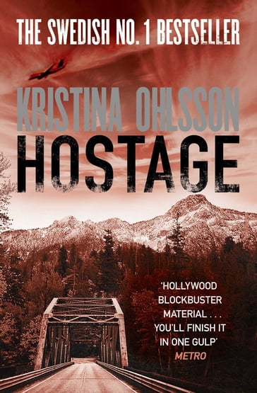 Hostage - Kristina Ohlsson