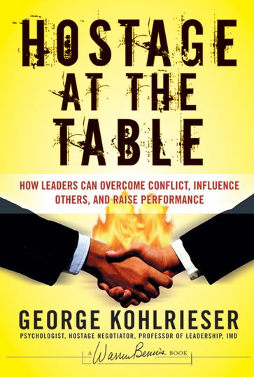 Hostage at the Table - George Kohlrieser