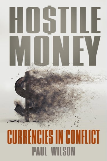 Hostile Money - Paul Wilson