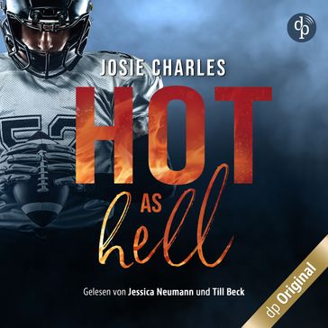 Hot As Hell - Die Moore-Brothers-Dilogie, Band 1 (Ungekürzt) - Josie Charles