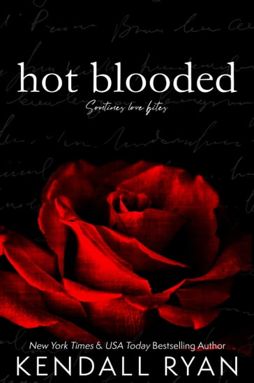 Hot Blooded - Kendall Ryan