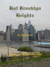 Hot Brooklyn Heights- An Erotic Novel