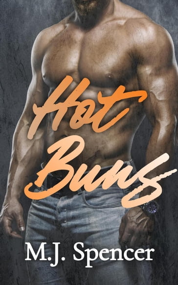 Hot Buns - M.J. Spencer