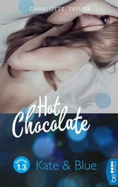 Hot Chocolate: Kate & Blue