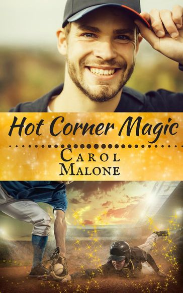 Hot Corner Magic - Carol Malone