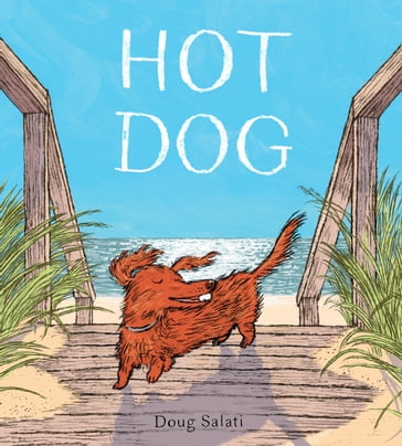 Hot Dog - Doug Salati