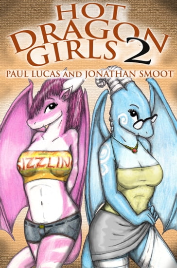 Hot Dragon Girls 2 - Jonathan Smoot - Paul Lucas