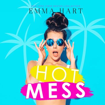 Hot Mess - Emma Hart