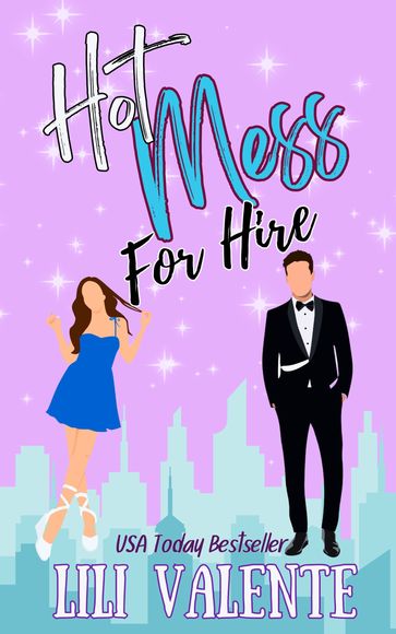 Hot Mess For Hire - Lili Valente