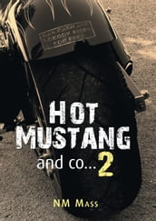 Hot Mustang and co 2