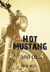 Hot Mustang and co 4