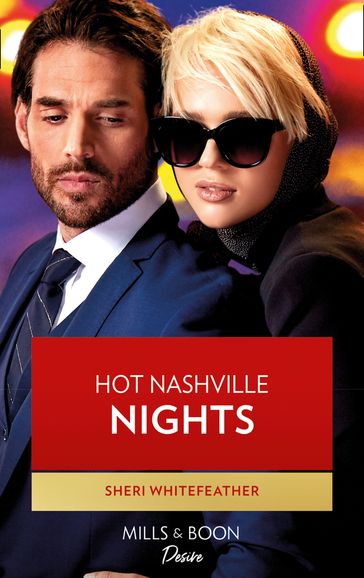 Hot Nashville Nights (Mills & Boon Desire) (Daughters of Country, Book 1) - Sheri Whitefeather