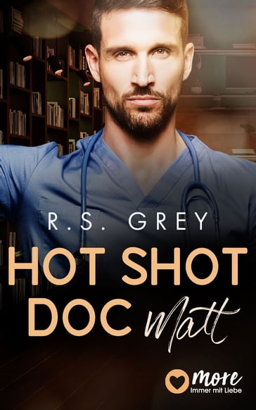 Hot Shot Doc - R.S. Grey