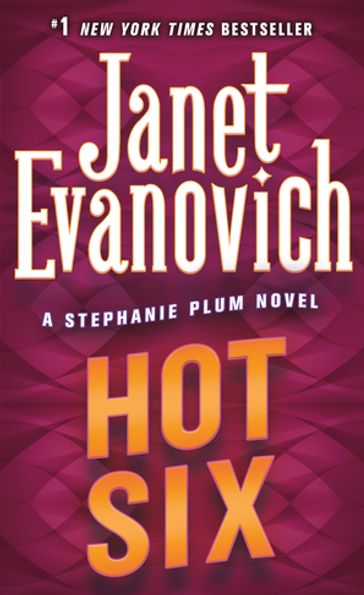 Hot Six - Janet Evanovich