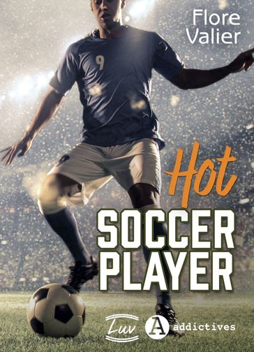 Hot Soccer Player - Flore Valier