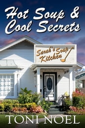 Hot Soup and Cool Secrets