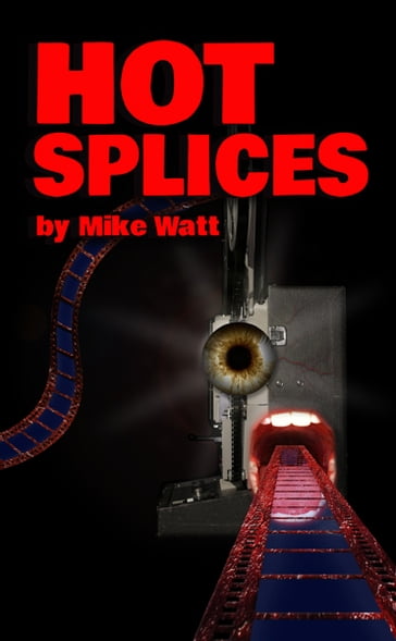 Hot Splices - Mike Watt