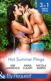 Hot Summer Flings: A Spanish Awakening / The Italian Next Door / Interview with the Daredevil (Mills & Boon By Request)