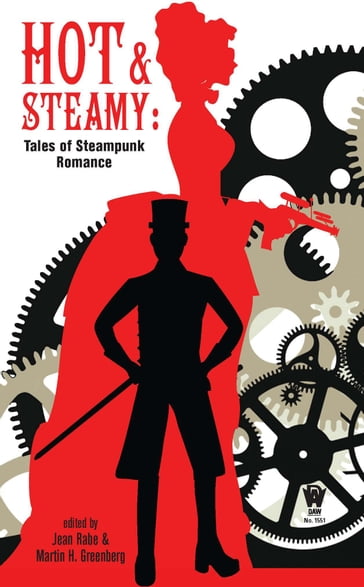 Hot and Steamy - Jean Rabe - Martin H. Greenberg