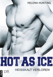 Hot as Ice Heißkalt verloren