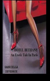 Hotel Bethany-An Erotic Tale In Paris