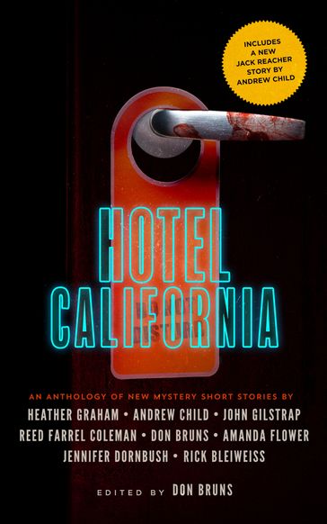 Hotel California - Don Bruns - John Gilstrap - Andrew Child - Amanda Flower - Heather Graham - Rick Bleiweiss - Reed Farrel Coleman - Jennifer Dornbush