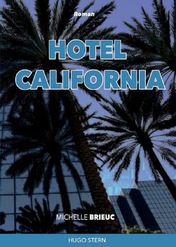 Hotel California - Michelle Brieuc